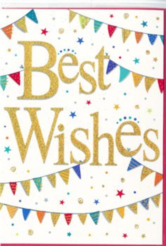 This Best Wishes card feels like an invitation to celebrate life's happy turning points around Hornchurch, from new jobs to new homes and everything in between. The background is a clear, bright white, giving the entire design an airy, open feel that lets the decorative elements shine without looking busy. In the centre, the words Best Wishes are presented in sweeping gold script, the strokes smooth and flowing, as if carefully painted with a fine brush. The metallic ink is slightly embossed, producing a gentle texture and a warm glow when light brushes across it. Surrounding this golden message, strings of colourful bunting form soft arcs above and below, similar to festive flags strung along a quiet street near Elm Park on a sunny afternoon. Each small pennant is a distinct pop of colour-bold blue, classic red, leafy green, lemon yellow, and blush pink-some left solid, others enlivened with tiny stripes, dots, or subtle patterns that add personality without overwhelming the eye. Between these arcs of bunting, small stars and rounded confetti marks are sprinkled in a seemingly random yet harmonious way, echoing the carefree scatter of confetti thrown at a doorstep celebration. Some stars are printed in flat colour, while others feature a delicate metallic sheen that mirrors the central gold lettering. The result is a design that feels both joyful and composed, perfectly suited for sending congratulations on a promotion in Hornchurch, exam success in nearby schools, or a special anniversary. It's easy to picture this card being tucked alongside a vibrant bouquet ordered for same-day delivery, carrying a message of optimism, encouragement, and sincere good wishes.